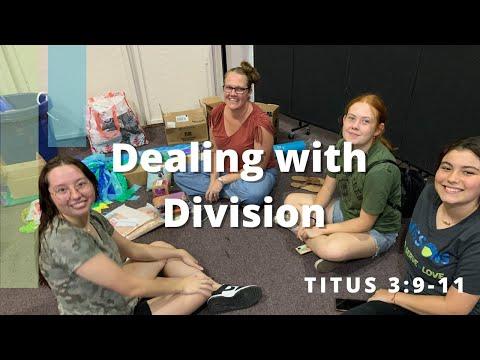 Dealing with Division - Titus 3:9-11