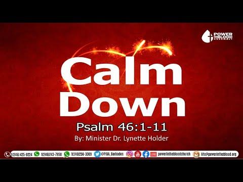Calm Down | Psalm 46:1-11 | Min. Dr. Lynette Holder