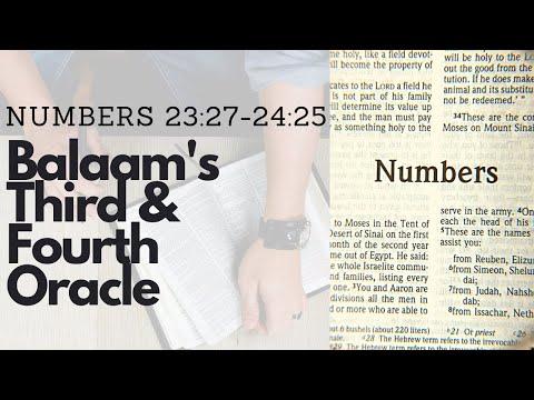 NUMBERS 23:27-24:25 BALAAM'S THIRD &amp; FOURTH ORACLE (S14 E24)
