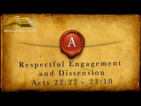 Respectful Engagement & Dissension: Acts 22:22 - 23:10 (10.04.20)