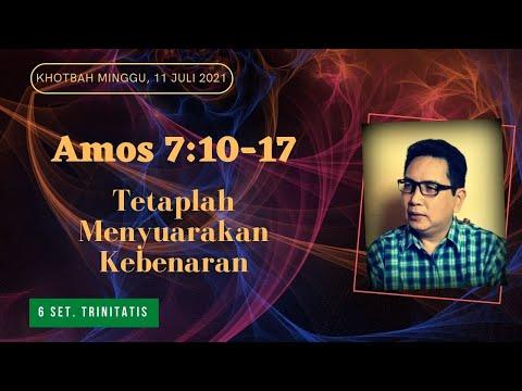 Amos 7:10-17, Khotbah Minggu, 11 Juli 2021, Tetaplah Suarakan Kebenaran