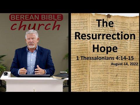 The Resurrection Hope (1 Thessalonians 4:14-15)
