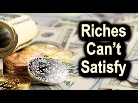 Riches Can’t Satisfy - Ecclesiastes 5:13 - 6:12 - September 17th, 2020