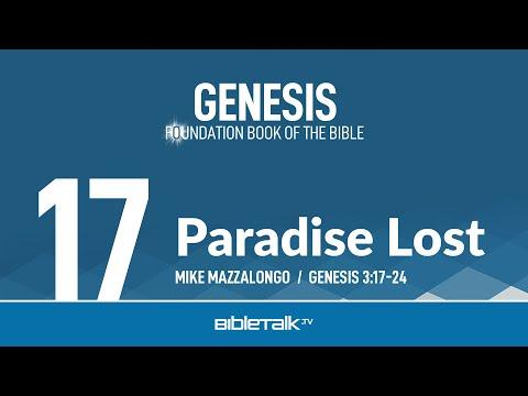 Paradise Lost (Genesis 3:17-24) | Mike Mazzalongo | BibleTalk.tv