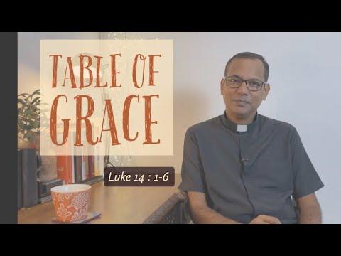 Table of grace | Luke 14 : 1-6