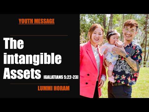 LUMMI HORAM: The Intangible Assets [Galatians 5:22-23]