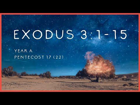 Moses and the Burning Bush: Exodus 3:15 — YEAR A Pentecost 17 (22)