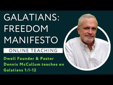 Galatians 1:1-12 - Galatians: Freedom Manifesto