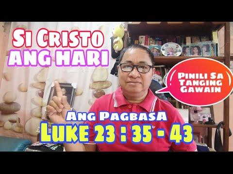 Luke 23:35-43 Ang Pagbasa Tagalog / Si Cristo ang Hari / #gerekoreading II Gerry Eloma Channel