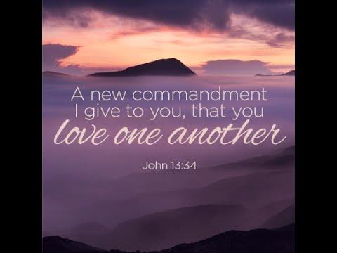 January 17th. 2016 "The New Commandment" -  John 13:34