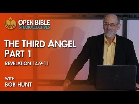 Studio Electives - The Third Angel Part 1 - Revelation 14:9-11 with Bob Hunt