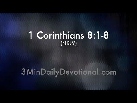 1 Corinthians 8:1-8 (3minDailyDevotional) (#072)