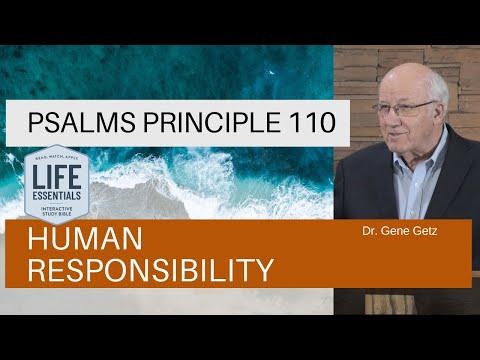 Psalms Principle 110: Human Responsibility (Psalm 119:25-32)