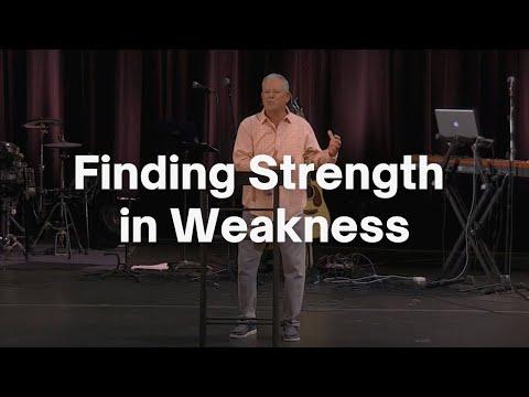 Finding Strength in Weakness - 2 Corinthians 11:16-33