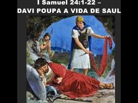 I Samuel 24:1-22 – DAVI POUPA A VIDA DE SAUL