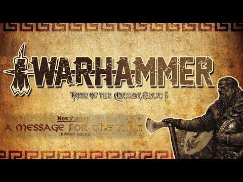 WARHAMMER - A Message for the King (Judges 3:15-30) (OFFICIAL)
