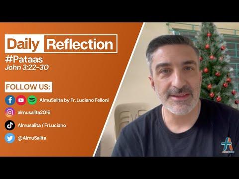 Daily Reflection | #Pataas | John 3:22-30 | January 8, 2022