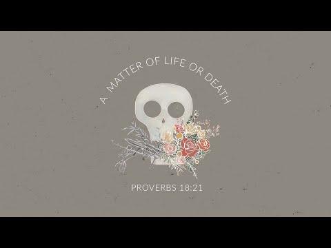 A Matter of Life or Death | Sermon on Proverbs 18:12