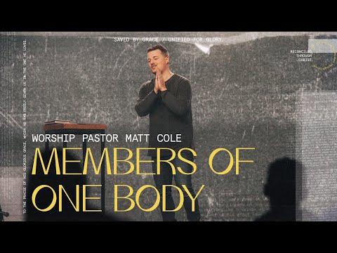 Members of One Body (Ephesians 4:17-32) - Matt Cole