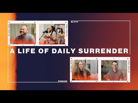 A Daily Life of Surrender | Romans 8:5-11 | Mike Hilson | NEWLIFE @ Your House