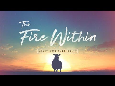 Leviticus 9:22-10:11 | The Fire Within  | Rich Jones