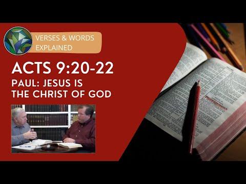 Acts 9:20-22 - Paul: Jesus is the Christ of God - Mark Jones & J. Dan Gill