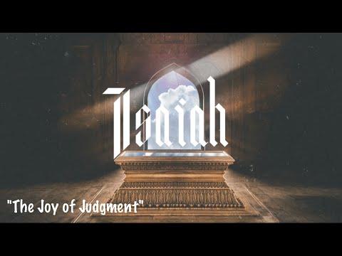 The Joy of Judgment - Pastor Paul Dirks (Isaiah 30:27-33)