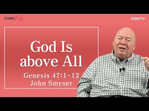 [Living Life] 11.14 God Is above All (Genesis 47:1-12) - Daily Devotional Bible Study