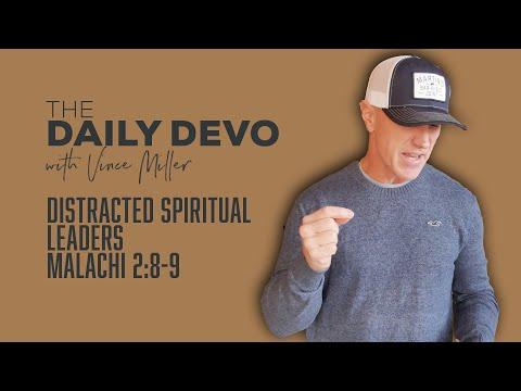 Distracted Spiritual Leaders | Malachi 2:8-9