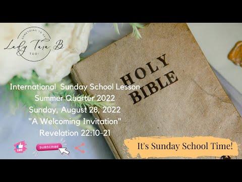 Sunday School - A Welcoming Invitation - Revelation 22:10-21 #maranatha #BeholdIComeQuickly