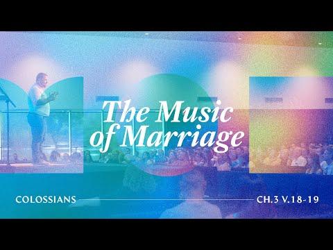 The Music of Marriage (Colossians 3:18-19)