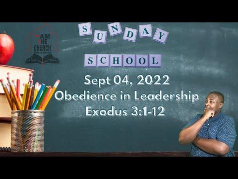 Sunday School Lesson “OBEDIENCE IN LEADERSHIP” Exodus 3:1-12