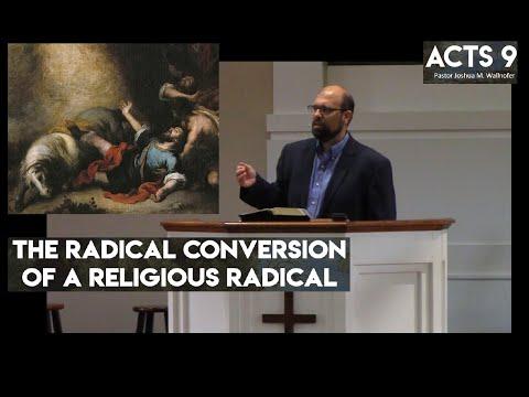 Acts 9:1-5: "The Radical Conversion of A Religious Radical" by Pastor Wallnofer