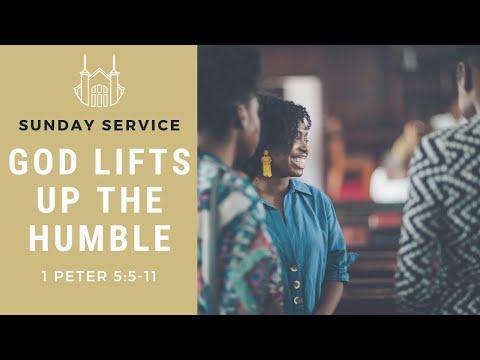 God Lifts Up The Humble (1 Peter 5:5-11) | Sunday Service
