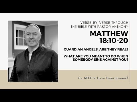 Matthew 18:10-20 "Guardian Angels - are they real? What do you do when somebody sins against you?"