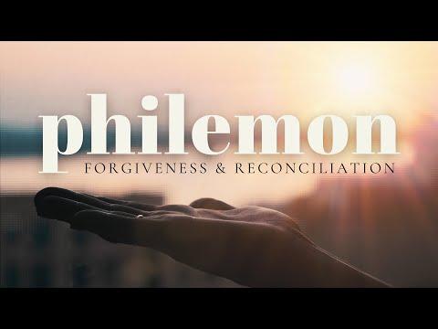 Forgiveness and Reconciliation | Philemon 1:1-25