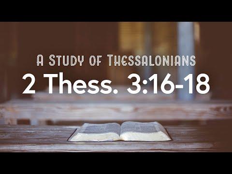 II Thessalonians 3:16-18 — Shane Scott