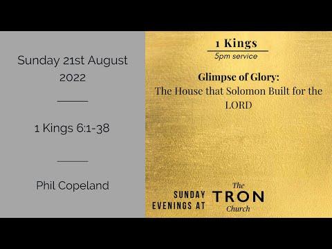 Sunday Evening Service: 21st August 2022  // 1 Kings 6:1-38