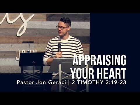 2 Timothy 2:19-23, Appraising Your Heart