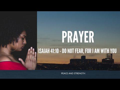 ISAIAH 41:10 - DO NOT FEAR, FOR I AM WITH YOU | PRAYER