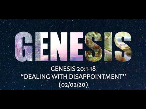 Genesis 20:1-18 ~ “Dealing with Disappointment”