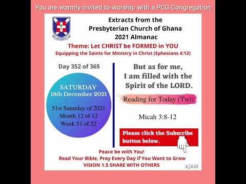 Presbyterian Church of Ghana PCG Almanac Bible Reading Twi 18.12.2021 Micah 3:8-12 Mrs C Asare