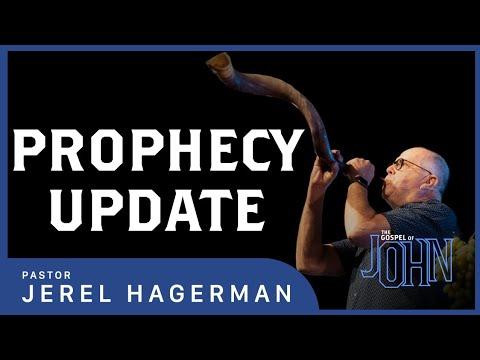 Prophecy Update || John 14:27 - 15:8 || Pastor Jerel Hagerman