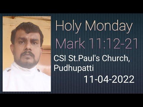 Holy Monday Sermon Mark 11:12-21 Message by Dharmadurai.I
