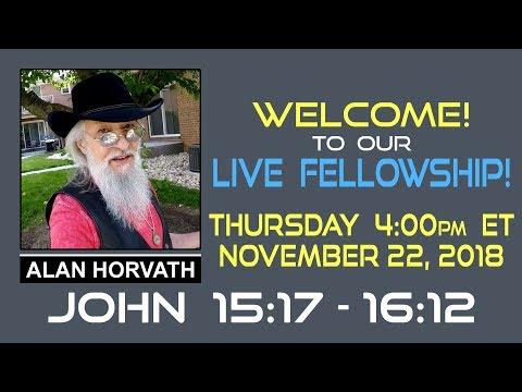 Live Fellowship!  John 15:17 - 16:12