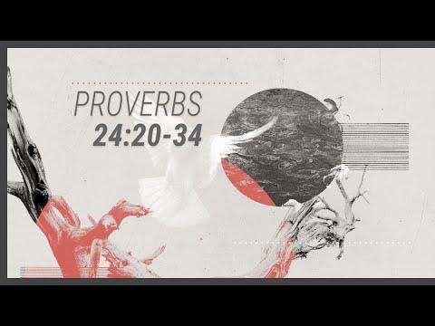 Proverbs part-56 Wednesday 10-13-2021 Proverbs 24:20-34 Pastor Albert Garcia