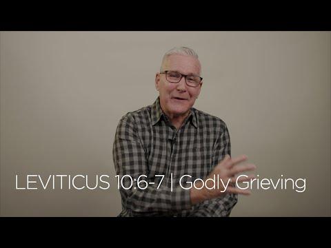 Leviticus 10:6-7 | Godly Grieving
