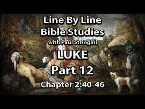 The Gospel of Luke Explained - Bible Study 12 - Luke 2:40-46