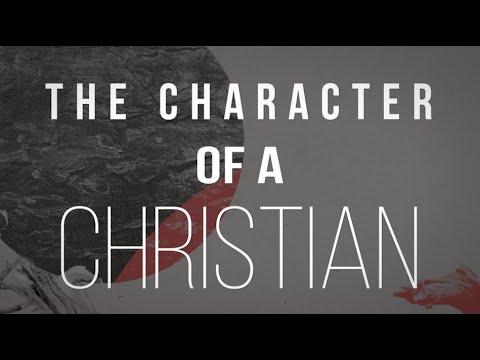 The Character of A Christian - Philippians 1:9-11