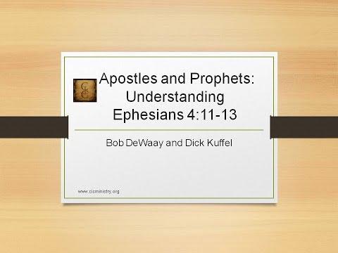 Apostles and Prophets -  Understanding Ephesians 4:11-13